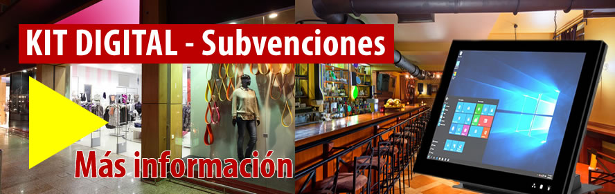 Kit Digital, subvenciones para comprar una Registradora TPV Táctil y Software de Gestión. 